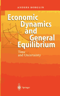 Economic Dynamics and General Equilibrium: Time and Uncertainty