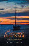 Economic Espionage: A Sylvia Dunham Mystery