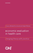 Economic Evaluation in Health Care: Merging Theory with Practice