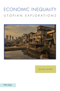 Economic Inequality: Utopian Explorations