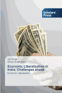 Economic Liberalization in India: Challenges ahead