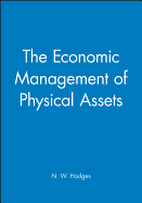 Economic Management of Physical Assets