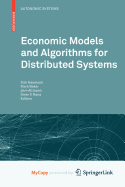 Economic Models and Algorithms for Distributed Systems