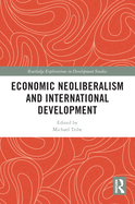 Economic Neoliberalism and International Development
