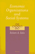 Economic Organizations and Social Systems