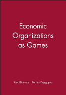 Economic Organizations as Games