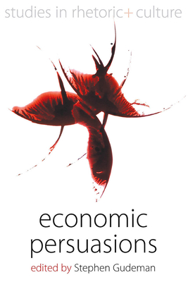 Economic Persuasions - Gudeman, Stephen (Editor)