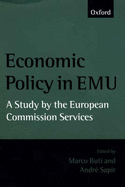 Economic Policy in Emu: A Study by the European Commission Services