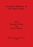Economic prehistory of the Central Andes