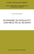 Economic Rationality and Practical Reason