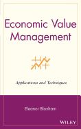 Economic Value Management: Applications and Techniques