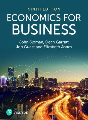 Economics for Business - Sloman, John, and Garratt, Dean, and Guest, Jon