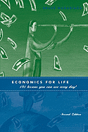 Economics for Life: 101 Lessons You Can Use Every Day!