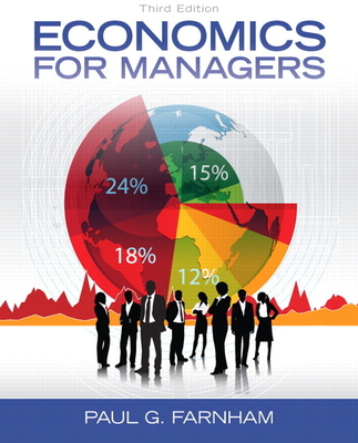 Economics for Managers - Farnham, Paul