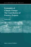 Economics of Climate Change: The Contribution of Forestry Projects