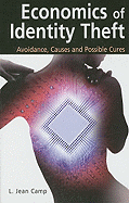 Economics of Identity Theft: Avoidance, Causes and Possible Cures