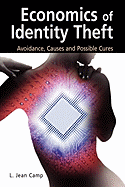 Economics of Identity Theft: Avoidance, Causes and Possible Cures