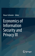 Economics of Information Security and Privacy III
