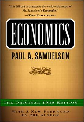 Economics: The Original 1948 Edition - Samuelson, Paul A