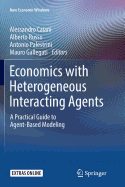 Economics with Heterogeneous Interacting Agents: A Practical Guide to Agent-Based Modeling