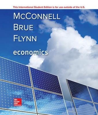 Economics - McConnell, Campbell, and Brue, Stanley, and Flynn, Sean