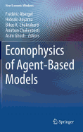 Econophysics of Agent-based Models