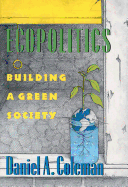 Ecopolitics: Building a Green Society
