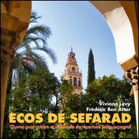 Ecos de Sefarad - Fr�d�ric Ben Attar (guitar); Viviane L�vy (cello)