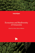 Ecosystem and Biodiversity of Amazonia