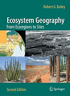 Ecosystem Geography: From Ecoregions to Sites