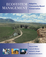Ecosystem Management: Adaptive, Community-Based Conservation