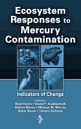 Ecosystem Responses to Mercury Contamination: Indicators of Change