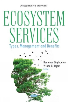 Ecosystem Services: Types, Management and Benefits - Jatav, Hanuman Singh (Editor)