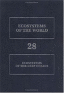 Ecosystems of the Deep Oceans: Volume 28
