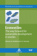 Ecotextiles: The Way Forward for Sustainable Development in Textiles