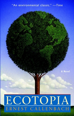 Ecotopia - Callenbach, Ernest