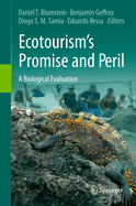 Ecotourism's Promise and Peril: A Biological Evaluation