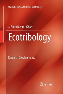 Ecotribology: Research Developments - Davim, J Paulo (Editor)