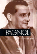 Ecrivains De Toujours: Pagnol