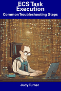 ECS Task Execution: Common Troubleshooting Steps