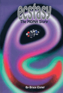 Ecstasy: The Mdma Story
