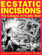 Ecstatic Incisions