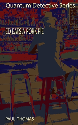 Ed Eats a Pork Pie - Thomas, P R