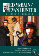 Ed McBain/Evan Hunter: A Literary Companion