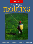 Ed Shenk's Fly Rod Trouting