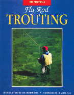 Ed Shenk's Fly Rod Trouting - Shenk, Ed, and Fox (Foreword by), and Humphreys, Joe (Introduction by)
