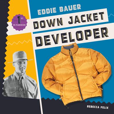 Eddie Bauer: Down Jacket Developer: Down Jacket Developer - Felix, Rebecca