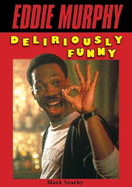 Eddie Murphy: Deliriously Funny