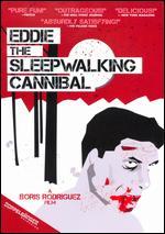 Eddie the Sleepwalking Cannibal