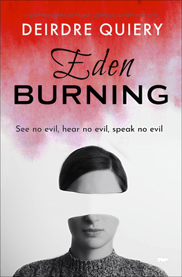 Eden Burning - Quiery, Deirdre